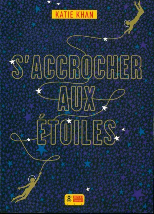 Livrenpoche : S'accrocher aux étoiles - Katie Khan - Livre