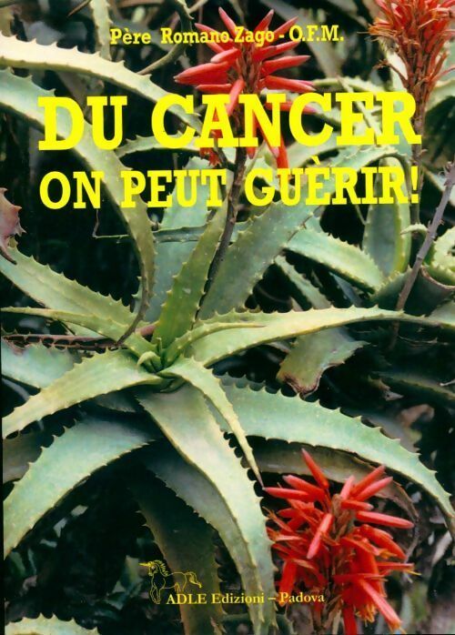 Livrenpoche : Du cancer on peut guérir ! - Romano Zago - Livre