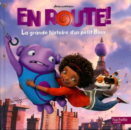 Livrenpoche : En route ! La grande histoire d'un petit boov - Dreamworks - Livre
