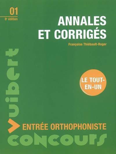 Livrenpoche : Annales et corrigés entrée orthophoniste - Françoise Thiébault-Roger - Livre
