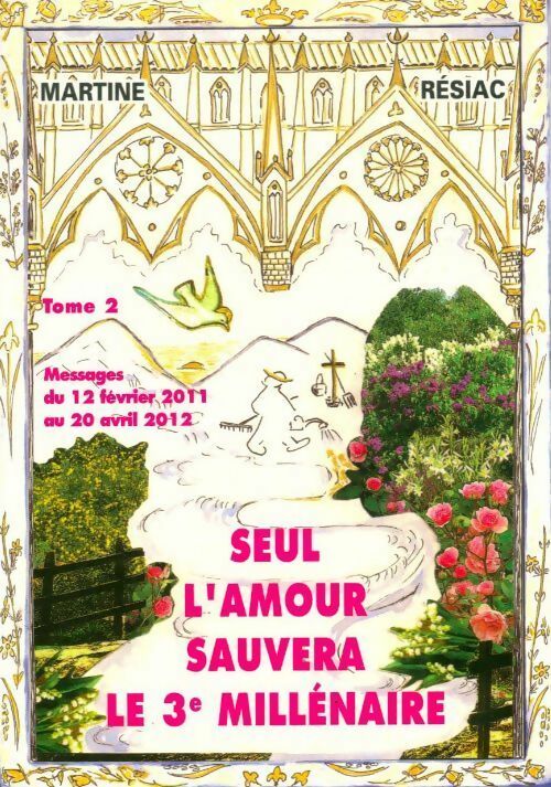 Livrenpoche : Seul l'amour sauvera le 3e millénaire - Martine - Livre