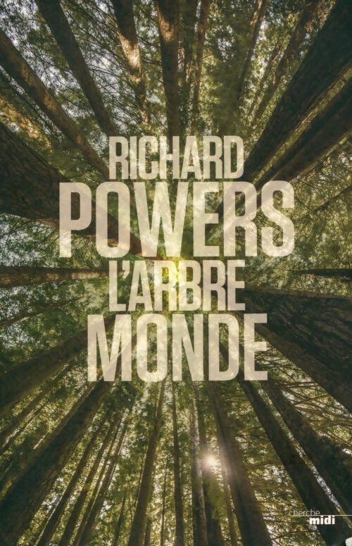 Livrenpoche : L'arbre-monde - Richard Powers - Livre