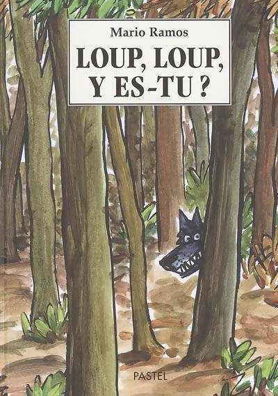 Livrenpoche : Loup, loup y es-tu ? - Mario Ramos - Livre