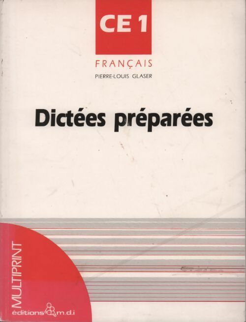 Livrenpoche : Dictées préparées CE1 - Pierre-Louis Glaser - Livre