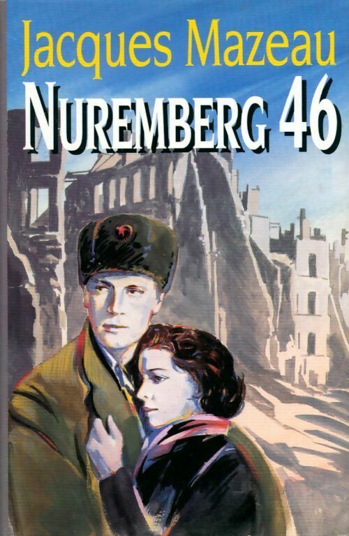 Livrenpoche : Nuremberg 46 - Jacques Mazeau - Livre