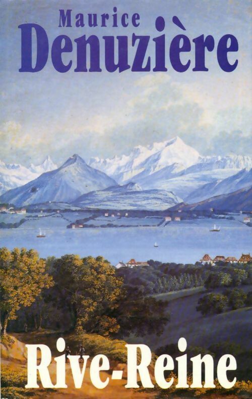 Livrenpoche : Rive-Reine - Maurice Denuzière - Livre