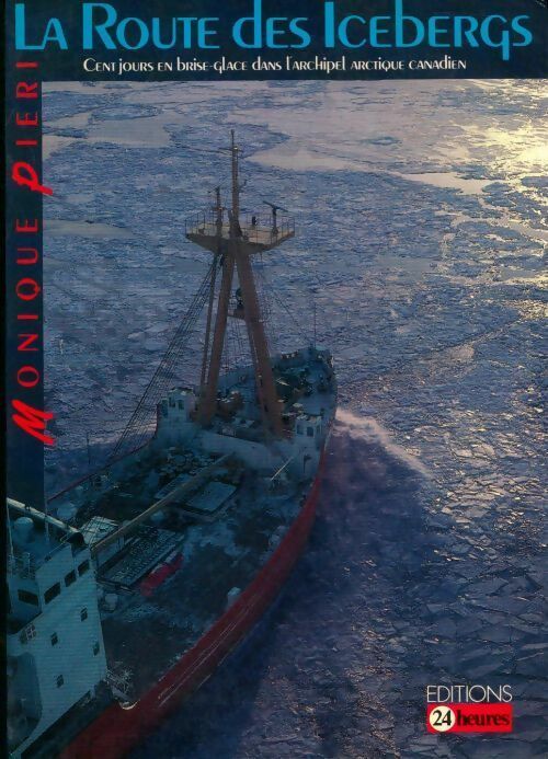 Livrenpoche : La route des icebergs - Monique Pieri - Livre