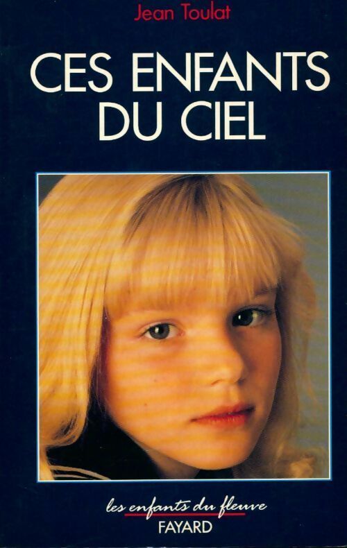 Livrenpoche : Ces enfants du ciel - J Toulat - Livre