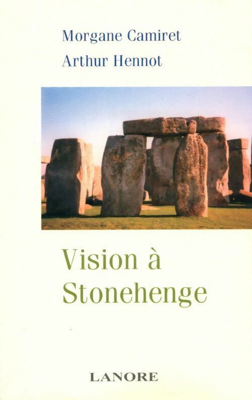 Livrenpoche : Vision à Stonehenge - Morgane Camiret - Livre