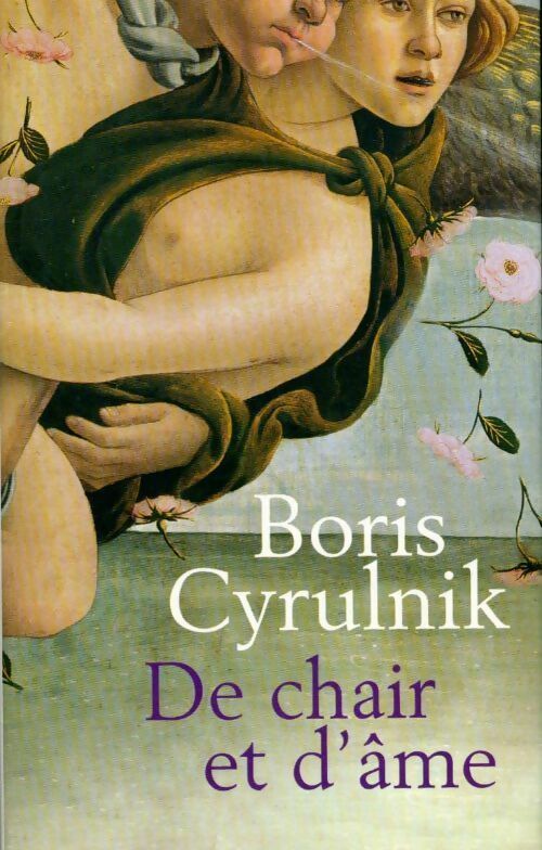 Livrenpoche : De chair et d'âme - Boris Cyrulnik - Livre
