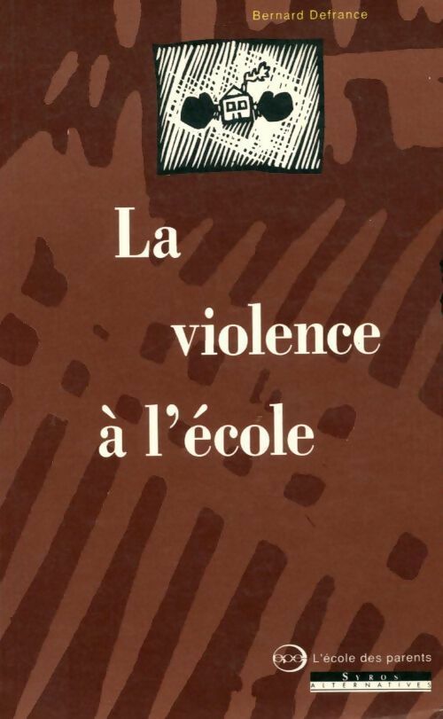 Livrenpoche : La violence à l'école - Bernard Defrance - Livre