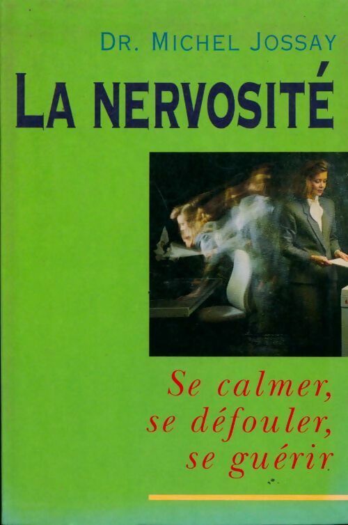 Livrenpoche : La nervosité - Jossay Michel Dr - Livre
