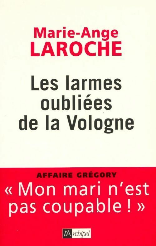 Livrenpoche : Les larmes oubliées de la Vologne - Marie-Ange Laroche - Livre