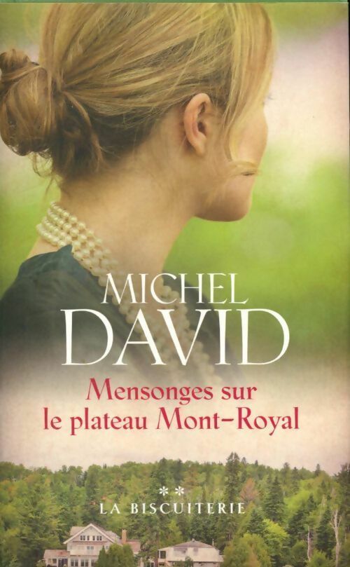 Livrenpoche : Mensonges sur le plateau Mont-Royal Tome II : La biscuiterie - Michel David - Livre