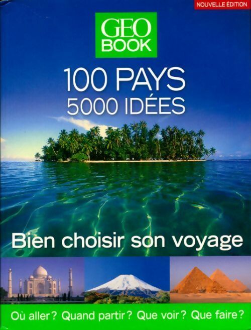 Livrenpoche : 100 pays, 5000 idées. Bien choisir son voyage - Collectif - Livre