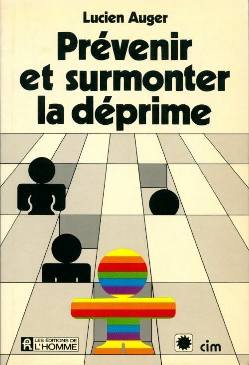 Livrenpoche : Prévenir et surmonter la déprime - Lucien Auger - Livre