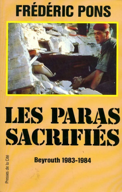 Les paras sacrifiés - Frédéric Pons - Livre