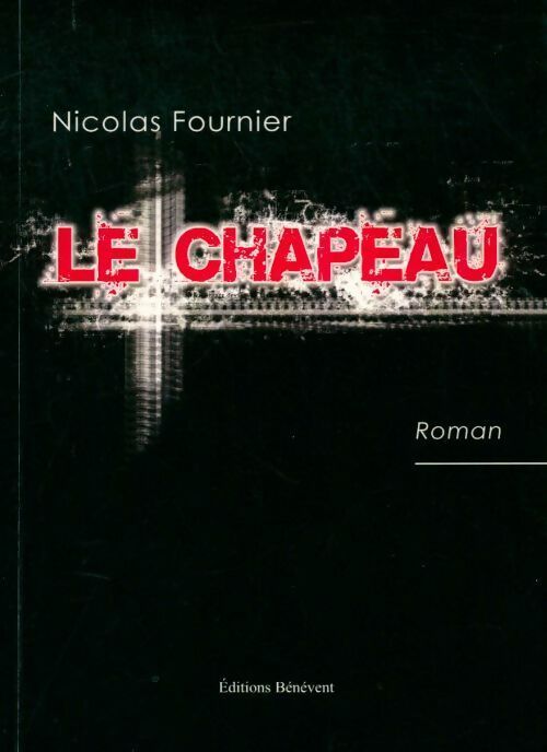 Livrenpoche : Le chapeau - Nicolas Fournier - Livre