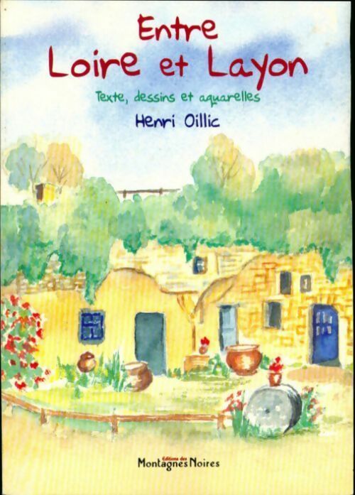 Livrenpoche : Entre Loire et Layon - Henri Oillic - Livre