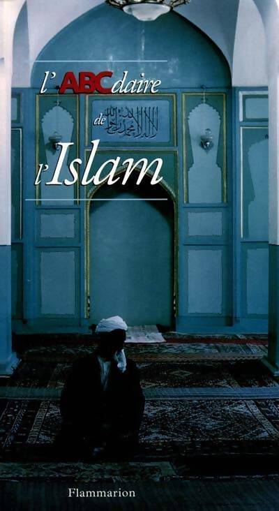 Livrenpoche : L'abcdaire de l'Islam - Yves Thoraval - Livre