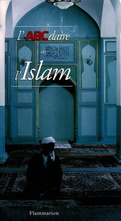 L'abcdaire de l'Islam - Yves Thoraval -  L'ABCdaire - Livre