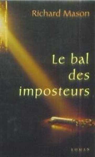 Le bal des imposteurs - Richard Mason -  France Loisirs GF - Livre