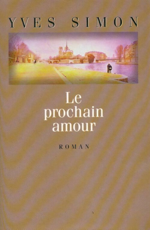 Livrenpoche : Le prochain amour - Yves Simon - Livre