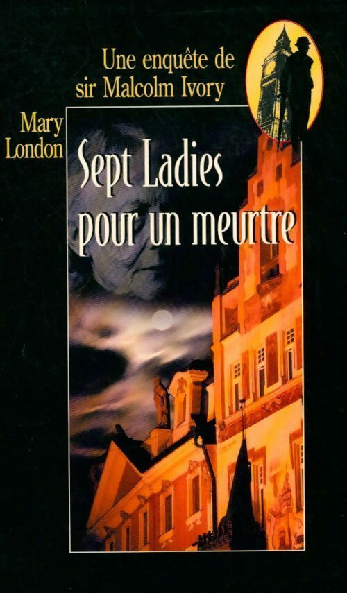 Sept ladies pour un meurtre - Mary London - Livre