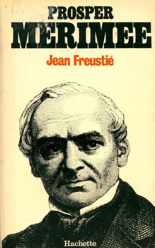Livrenpoche : Prosper Mérimée - Jean Freustié - Livre