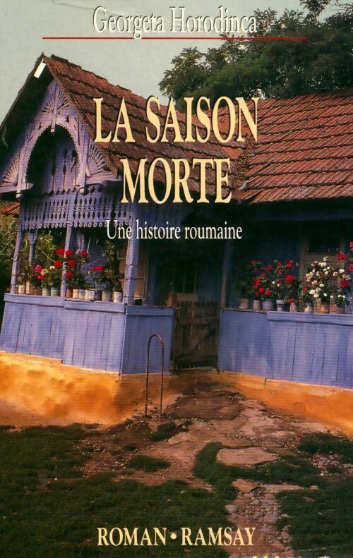 Livrenpoche : La saison morte. Une histoire roumaine - Georgia Horodinca - Livre