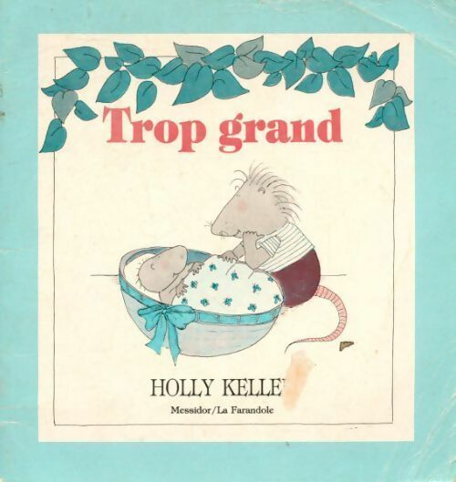 Livrenpoche : Trop grand - Holly Keller - Livre