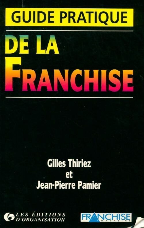 Livrenpoche : Guide pratique de la franchise - Gilles Thiriez - Livre