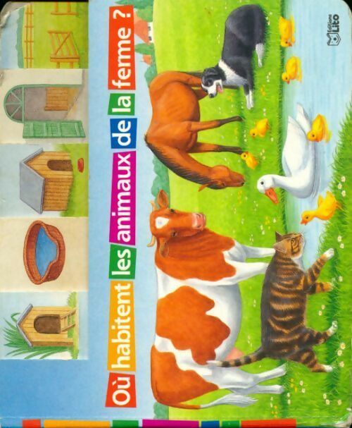 Livrenpoche : Où habitent les animaux de la ferme ? - Collectif - Livre