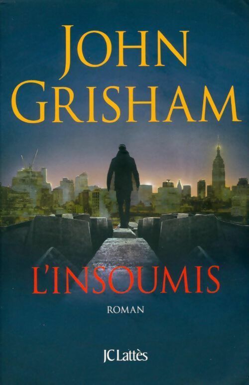 Livrenpoche : L'insoumis - John Grisham - Livre