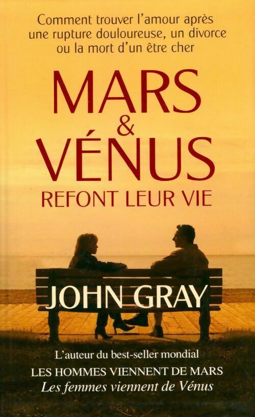 Mars & Venus refont leur vie - John Gray - Livre
