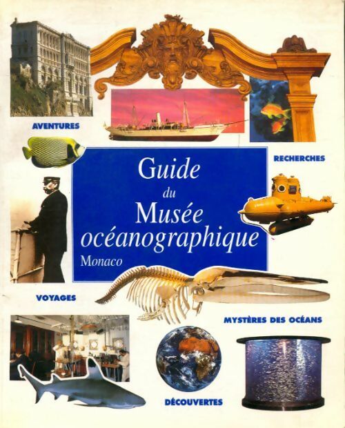 Livrenpoche : Guide du musée océanographique - Collectif - Livre