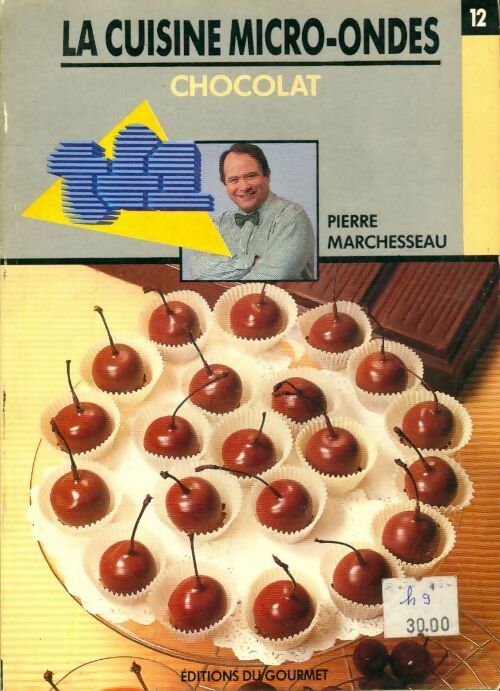 Livrenpoche : La cuisine micro-ondes : Chocolat - Pierre Marchesseau - Livre