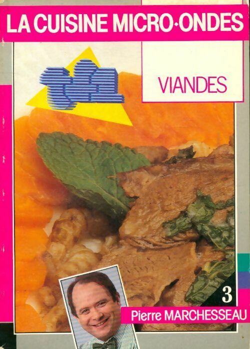 Livrenpoche : La cuisine micro-ondes : Viandes - Pierre Marchesseau - Livre