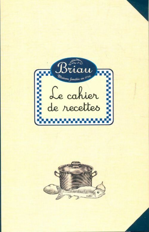 Livrenpoche : Briau le cahier de recettes - Collectif - Livre