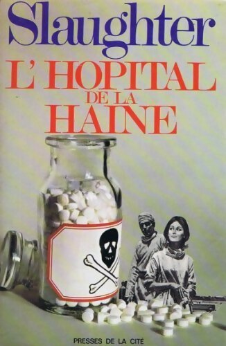 Livrenpoche : L'hôpital de la haine - Frank Gill Slaughter - Livre