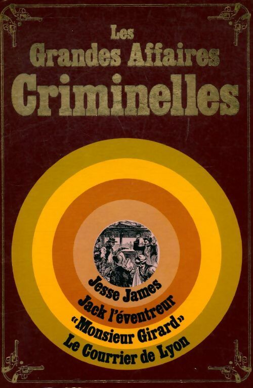 Livrenpoche : Les grandes affaires criminelles - Roger-Jean Ségalat - Livre