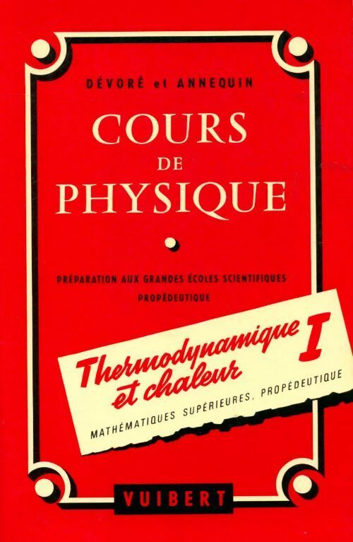 Livrenpoche : Cours de physique thermodynamique et chaleur Tome I - G. Dévoré - Livre