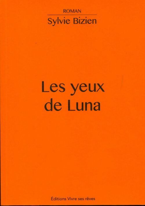 Livrenpoche : Les yeux de Luna - Sylvie Bizien - Livre