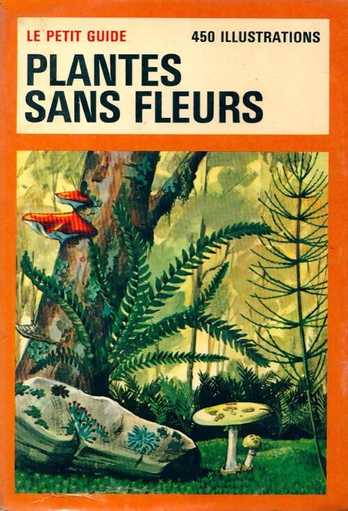 Plantes sans fleurs - H.S. Zim, F.S. Shuttleworth - Livre