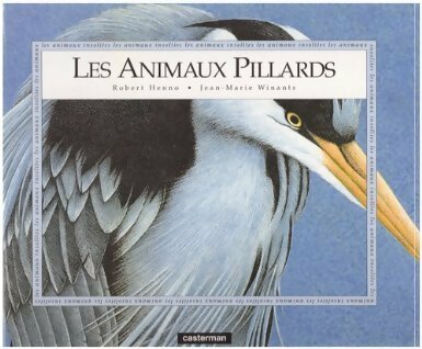 Livrenpoche : Les animaux pillards - Robert Henno - Livre