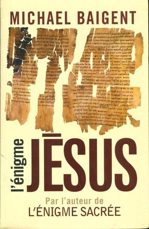 Livrenpoche : L'énigme Jésus - Michael Baigent - Livre