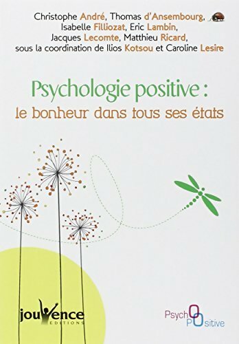 Livrenpoche : Psychologie positive : Le bonheur dans tous ses états - Collectif - Livre