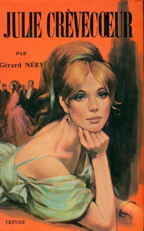 Livrenpoche : Julie Crèvecoeur Tome I - Gérard Néry - Livre