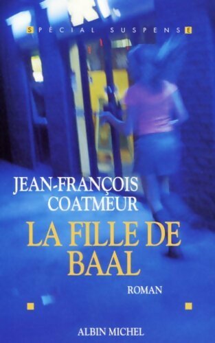 Livrenpoche : La fille de Baal - Jean-François Coatmeur - Livre