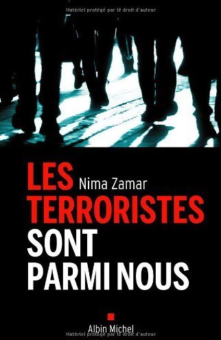 Les terroristes sont parmi nous - Nima Zamar - Livre
